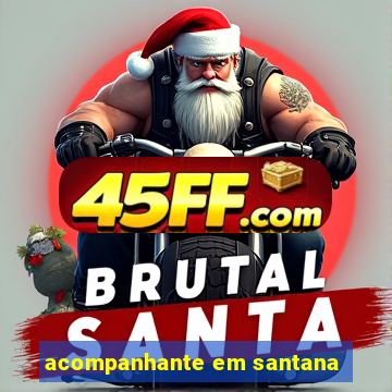 acompanhante em santana